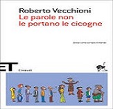 Le parole non le portano le cicogne